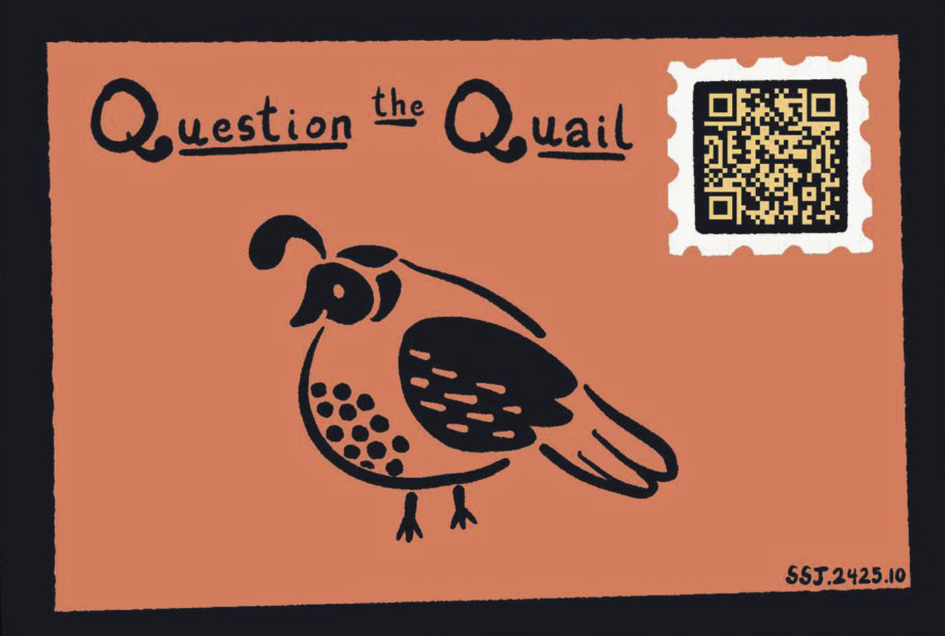 Return of Question the Quail!